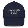 Load image into Gallery viewer, 'Après Ski Club' Dad Hat