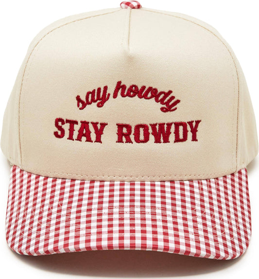 Say Howdy Stay Rowdy Gingham Hat