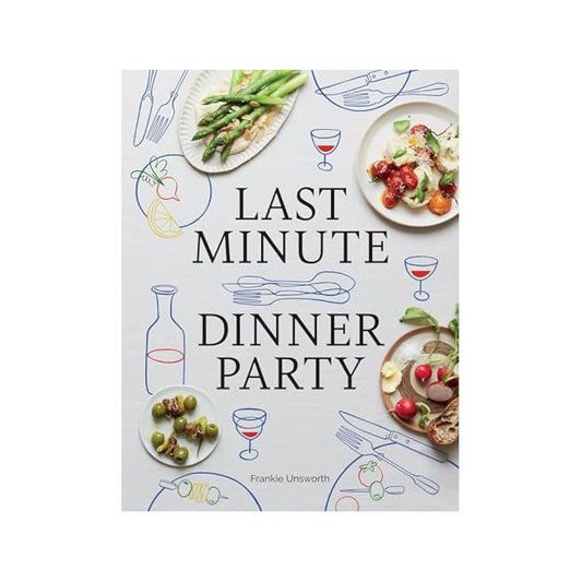 Last Minute Dinner Party