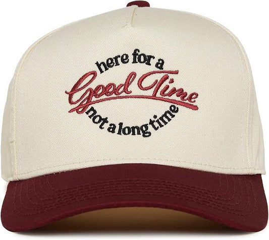 Good Time Not a Long Time Hat
