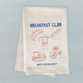 Load image into Gallery viewer, Breakfast Club - Cotton Tea Towel
